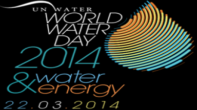   “Nước và Năng lượng”- Chủ đề Ngày nước thế giới 2014