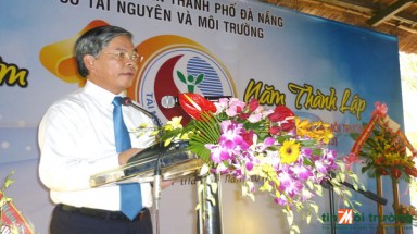  Bài phát biểu của Bộ trưởng Nguyễn Minh Quang  tại lễ kỷ niệm 10 năm thành lập Sở TN & MT TP. Đà Nẵng 